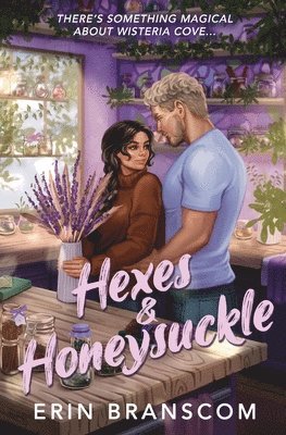 Erin Branscom - Hexes & Honeysuckle, Häftad