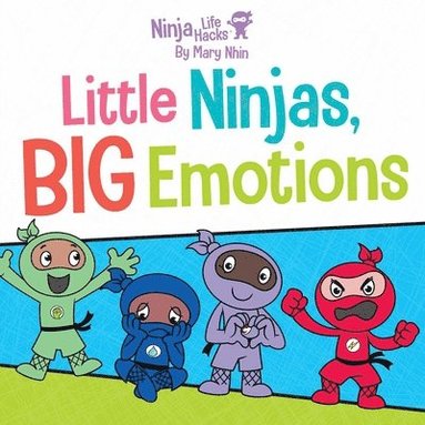 bokomslag Ninja Life Hacks: Little Ninjas, BIG Emotions