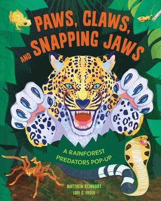 Paws, Claws, and Snapping Jaws Pop-Up Book (Reinhart Pop-Up Studio)