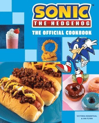 Victoria Rosenthal, Ian Flynn - Sonic the Hedgehog: The Official Cookbook, Inbunden