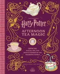 bokomslag Harry Potter: Afternoon Tea Magic: Official Snacks, Sips, and Sweets Inspired by the Wizarding World