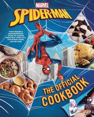 Jermaine McLaughlin, Paul Eschbach - Marvel: Spider-Man: The Official Cookbook, Inbunden