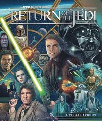 bokomslag Star Wars: Return of the Jedi: A Visual Archive: Celebrating the Original Trilogy's Iconic Conclusion and Its Indelible Influence on a Galaxy Far, Far