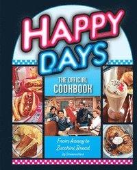 bokomslag Happy Days Cookbook
