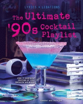 The Ultimate '90s Cocktail Playlist 1