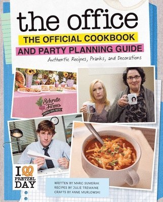 bokomslag The Office: The Official Cookbook and Party Planning Guide: Authentic Recipes, Pranks, and Decorations