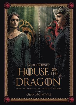 Gina McIntyre - Game of Thrones: House of the Dragon [Season 2], Inbunden