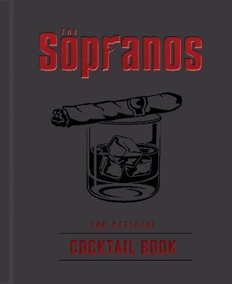 Sarah Gualtieri, Emma Carlson Berne - Sopranos: The Official Cocktail Book, Inbunden