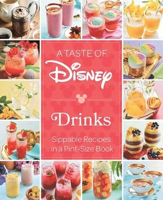 Insight Editions - Taste of Disney: Drinks, Inbunden