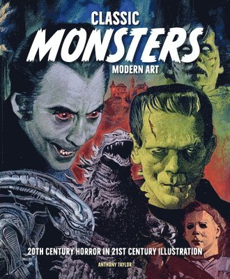 bokomslag Classic Monsters, Modern Art: Vintage Horror Revamped