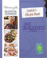 bokomslag Gilmore Girls: Sookie's Recipe Book: An Official Cookbook