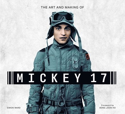 The Art and Making of Mickey 17 1