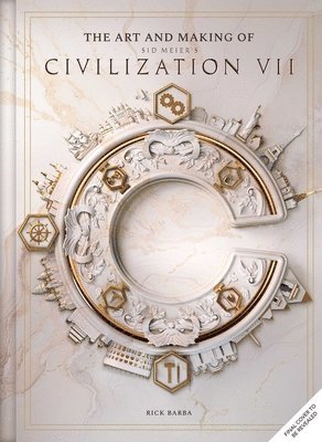 Rick Barba - Art and Making of Sid Meier's Civilization VII, Inbunden
