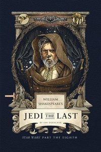 bokomslag William Shakespeare's Jedi The Last: Star Wars Part The Eighth