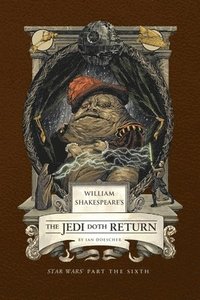 bokomslag William Shakespeare's the Jedi Doth Return: Star Wars Part the Sixth