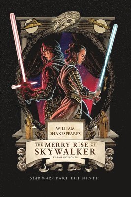 bokomslag William Shakespeare's the Merry Rise of Skywalker: Star Wars Part the Ninth