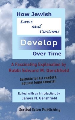 How Jewish Laws and Customs Develop Over Time 1