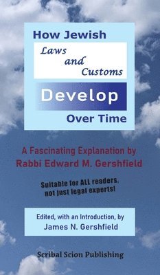 How Jewish Laws and Customs Develop Over Time 1