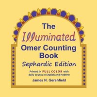 bokomslag The Illuminated Omer Counting Book Sephardic Edition