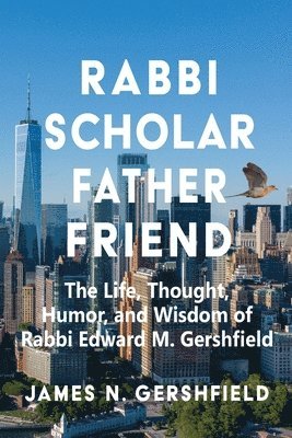 bokomslag Rabbi Scholar Father Friend