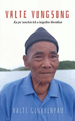 Valte Ginkhenpau, Ginkhenpau,Valte - VALTE VUNGSONG - Ka pa' tanchin leh a laigelhte khenkhat, Häftad