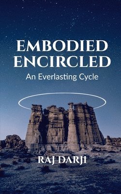 Embodied Encircled - An Everlasting Cycle 1