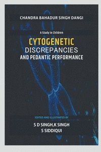 bokomslag Cytogenetic Discrepancies and Pedantic Performance