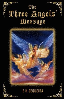 The Three Angels' Message 1