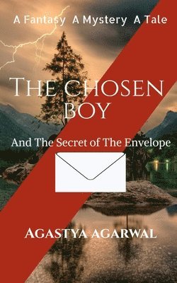 bokomslag The Chosen Boy and the Secret of the Envelope