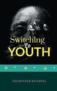 bokomslag Switching to Youth