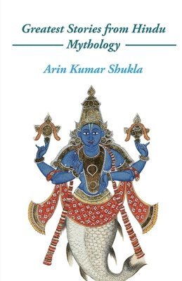 bokomslag Greatest Stories from Hindu Mythology