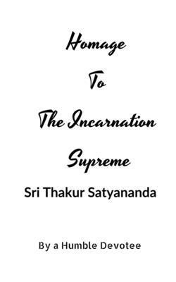 Homage to The Incarnation Supreme 1