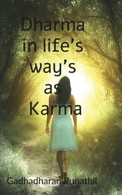 bokomslag Dharma in Life's Ways as Karma .