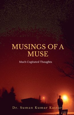 Suman Kumar, Kumar,Suman - Musings of a Muse, Häftad