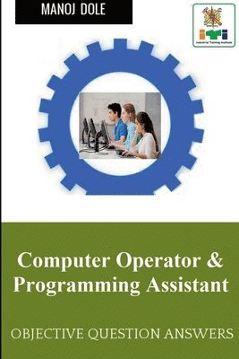 Manoj Dole - Computer Operator & Programming Assistant, Häftad