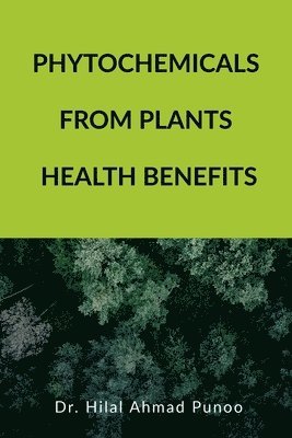 Phytochemicals from Plants Health Benefits 1