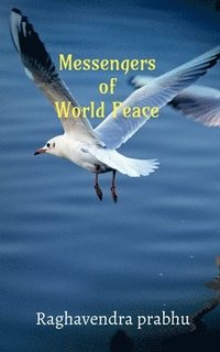 bokomslag Messengers of World Peace