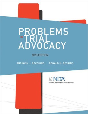 bokomslag Problems in Trial Advocacy, 2023 Edition