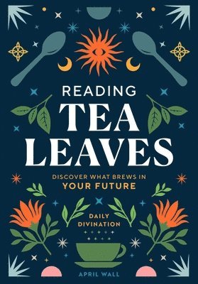 Reading Tea Leaves 1