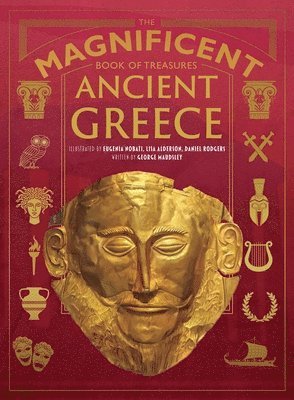 George Maudsley - The Magnificent Book of Treasures: Ancient Greece, Inbunden