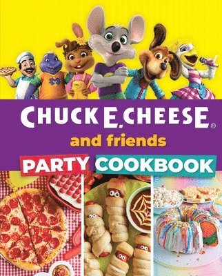 Chuck E. Cheese and Friends Party Cookbook 1