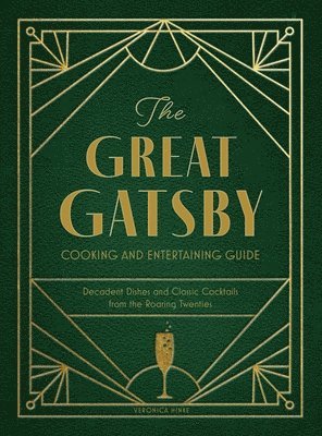 bokomslag The Great Gatsby Cooking and Entertaining Guide