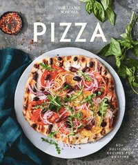 bokomslag Williams Sonoma Pizza: Delicious Recipes for Anytime