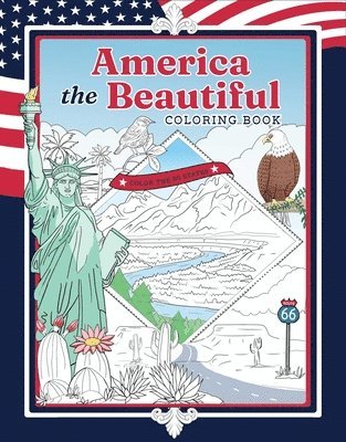 bokomslag America the Beautiful Coloring Book: Color All 50 States!