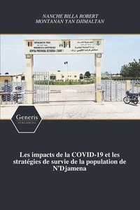 bokomslag Les impacts de la COVID-19 et les strategies de survie de la population de N'Djamena