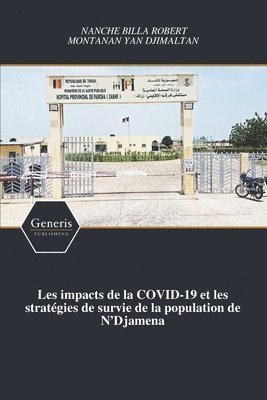 bokomslag Les impacts de la COVID-19 et les stratégies de survie de la population de N'Djamena