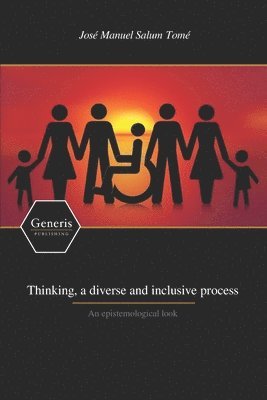 Thinking, a diverse and inclusive process 1