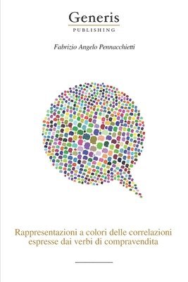 bokomslag Rappresentazioni a colori delle correlazioni espresse dai verbi di compravendita