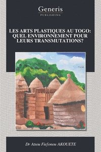 bokomslag Les Arts Plastiques Au Togo
