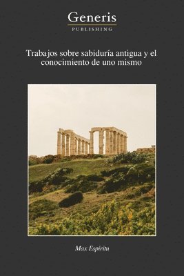 bokomslag Trabajos sobre sabidura antigua y el conocimiento de uno mismo